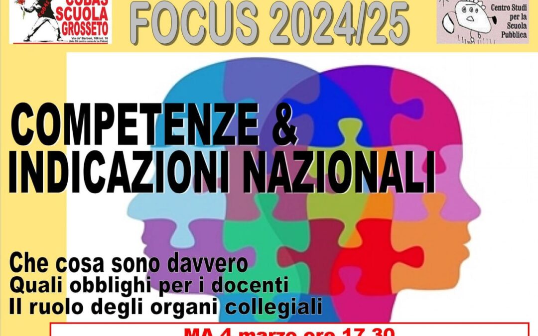 Focus su: COMPETENZE & INDICAZIONI NAZIONALI  a cura dei Cobas Scuola di Grosseto