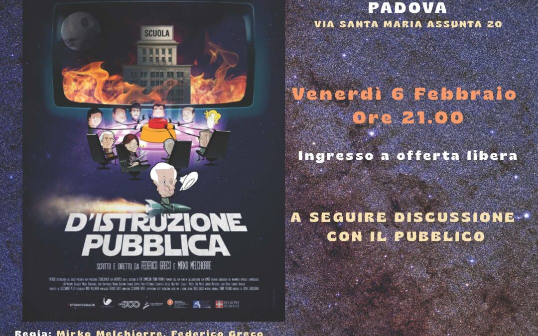“D’ISTRUZIONE PUBBLICA” film  ore 21 - 6 febbraio '26 - sala FRONTE del PORTO (tram Porto Astra) - Padova