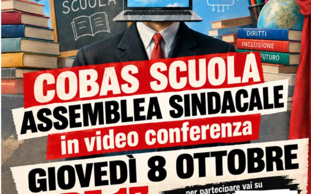 8 ottobre ore 17 ASSEMBLEA SINDACALE on line di Cobas Scuola